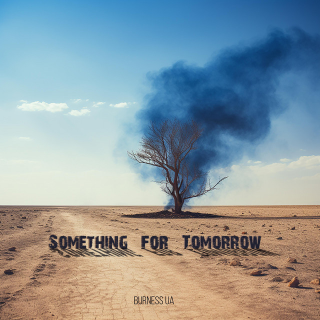 Обкладинка: Something for Tomorrow — Burness UA
