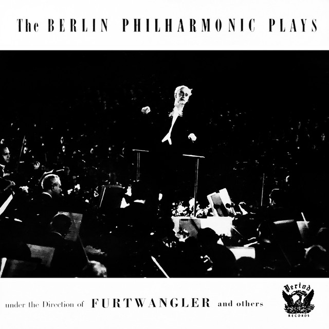 The Berlin Philharmonic Plays Under The Direction Of Furtwängler And Others cover art