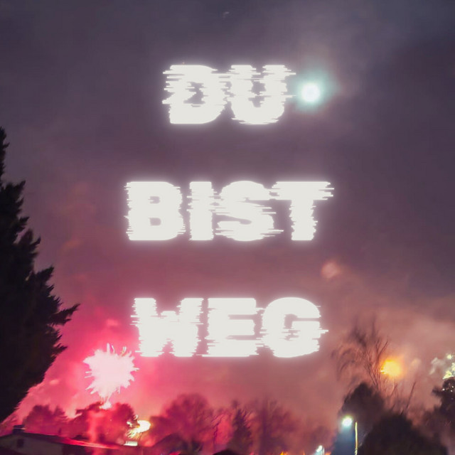 Du bist weg cover