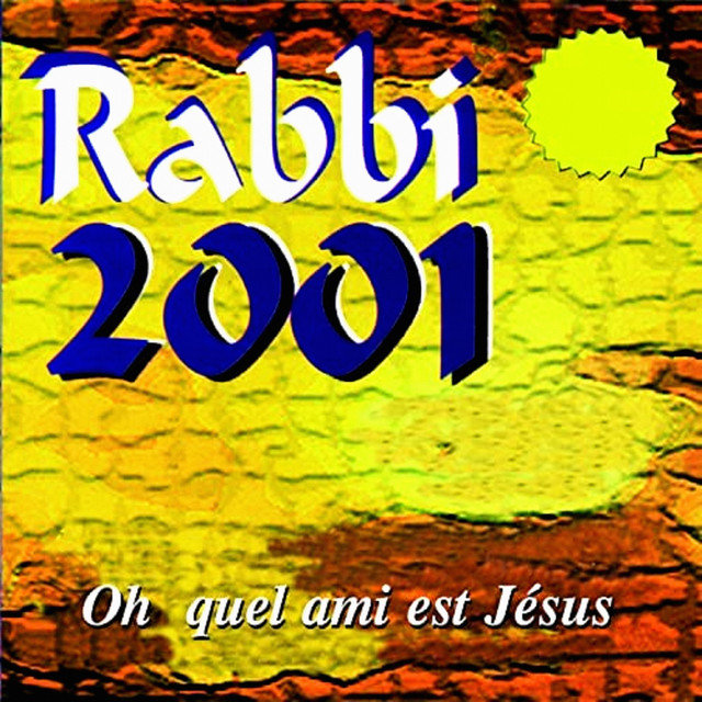 Rabbi 2001 (Oh quel ami est Jesus) cover art