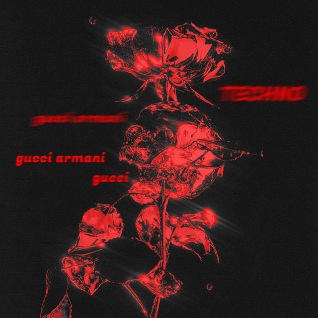 Gucci Armani - TECHNO