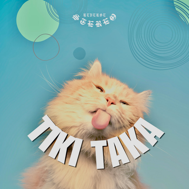 Reverse Stereo – Tiki Taka