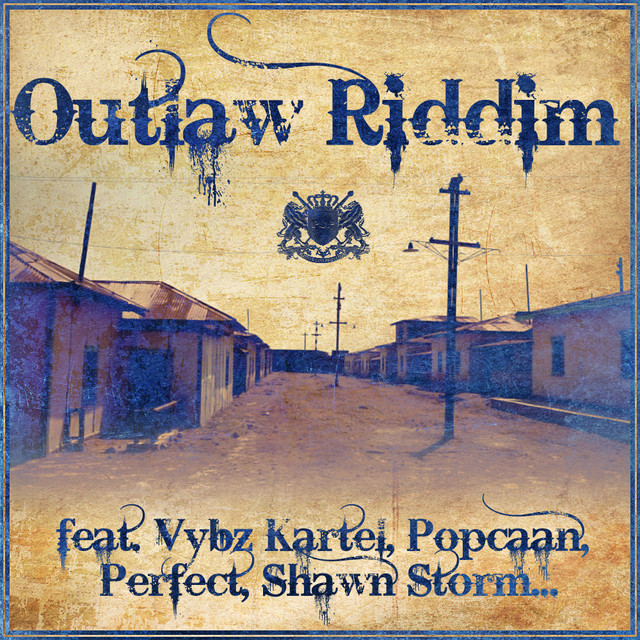 Outlaw Riddim - Compilation by Various Artists | Spotify