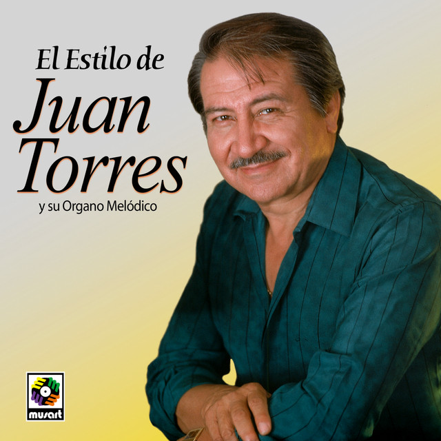 El Es - Album by Juan Torres Y Su Organo Melodico | Spotify