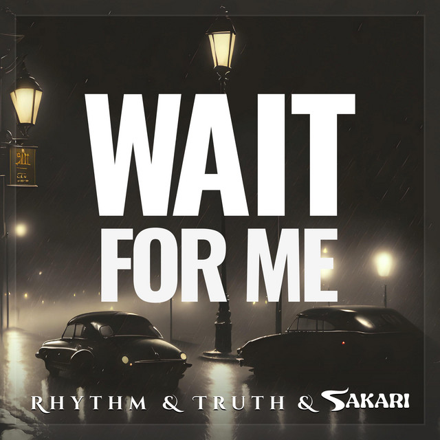 Wait For Me