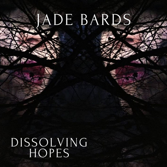 Обкладинка Jade Bards — Dissolving Hopes