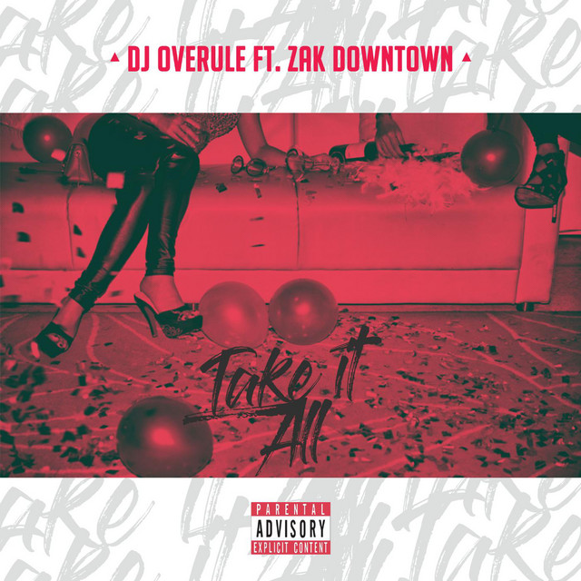 Take It All (feat. Zak Downtown)