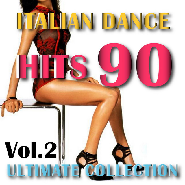 Italian Dance 90 Classics, Vol. 2 - Album by Disco Fever | Spotify