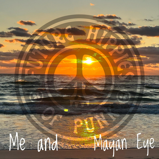 Me and Mayan Eye