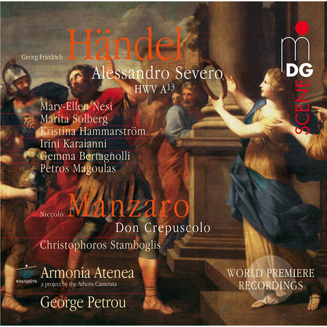 Handel: Alessandro Severo, HWV A13 & Manzaro: Don Crepuscolo