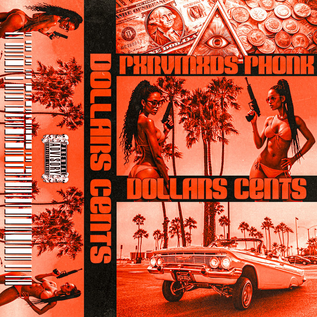 Обкладинка: Dollars Cents — PXRVMXDS PHONK