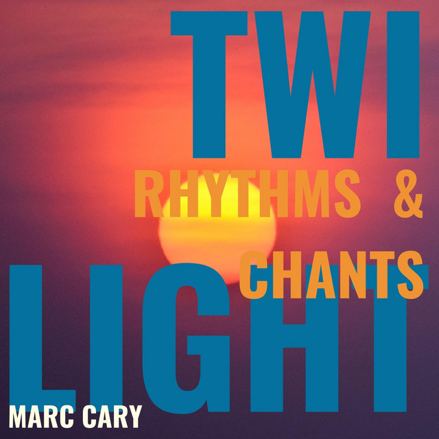 Twi Light Rhythms and Chants cover art