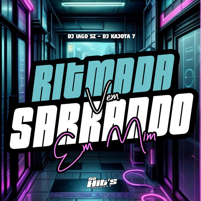 RItmada Vem Sarrando em Mim