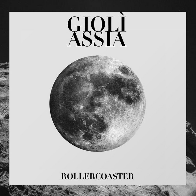 Rollercoaster - Single by Giolì & Assia | Spotify