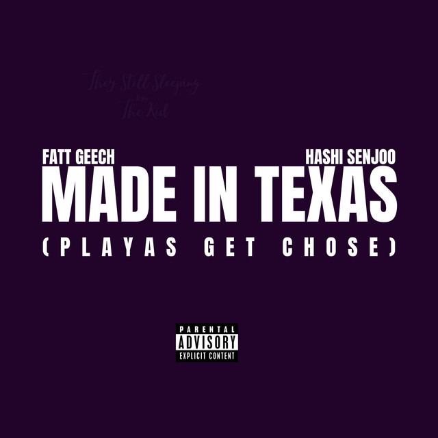 Made In Texas (Playas Get Chose)