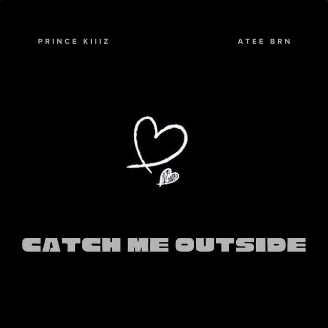 Catch Me Outside