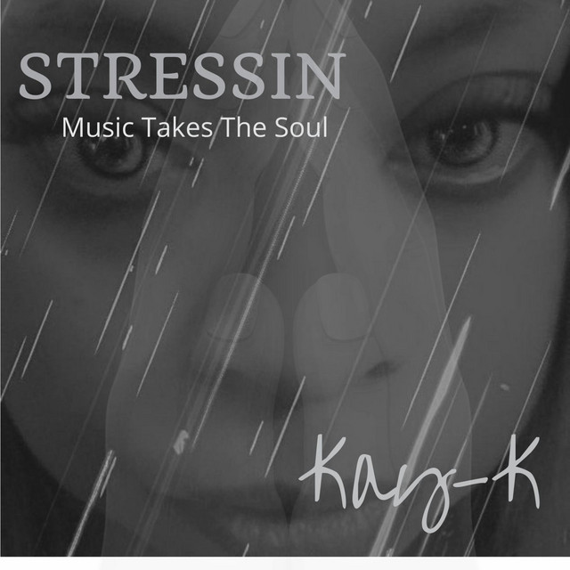 Stressin - Single by Kay-K | Spotify