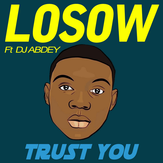 Trust You - Single by Losow | Spotify