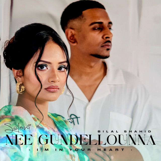 Saloni & Bilal Shahid - Nee Gundellounna