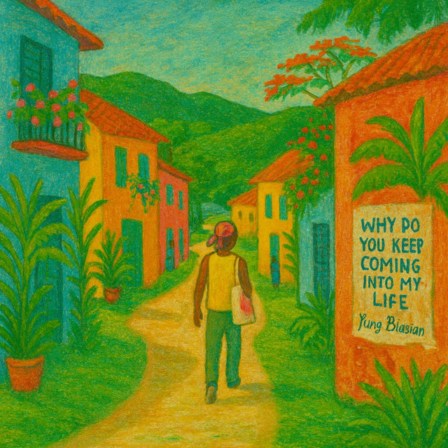Why do you keep coming into my life cover art