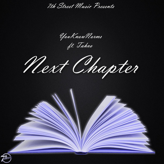 Next Chapter (feat. Tahvo) - Single by YouKnowNorms | Spotify