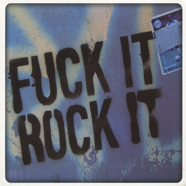 Fuck It Rock It cover art