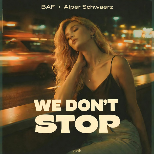 We Don’t Stop