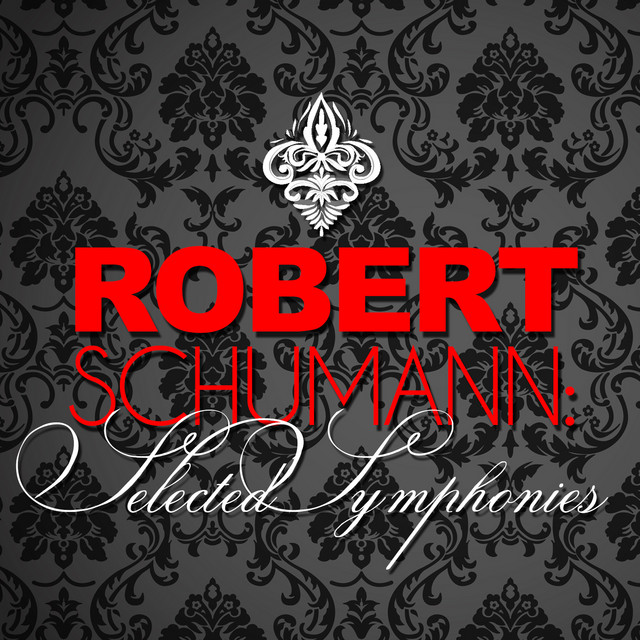Robert Schumann: Selected Symphonies cover art