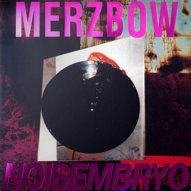 Noisembryo / Noise Matrix - Album by Merzbow | Spotify