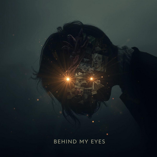 Behind My Eyes