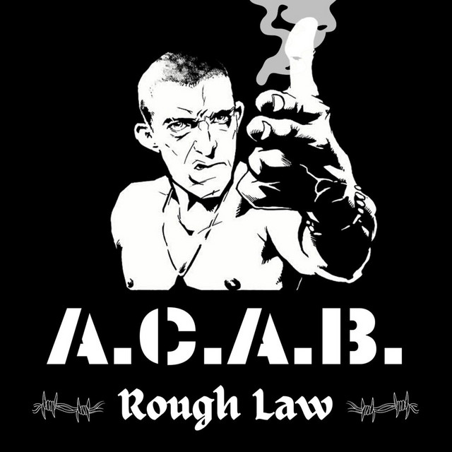 A.C.A.B. - song and lyrics by Rough Law | Spotify