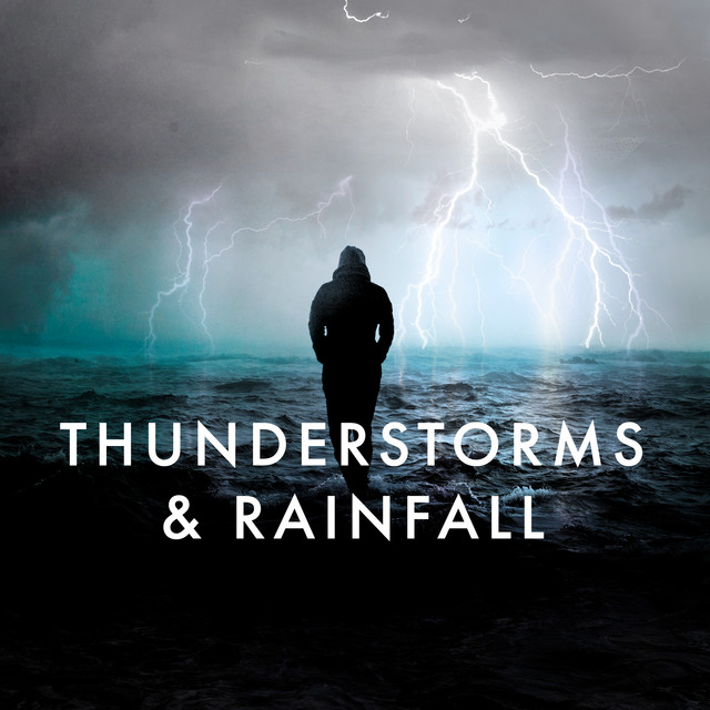 Thunderstorms & Rainfall ! ! ! ! - Album by Thunderstorms | Spotify