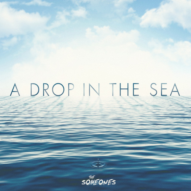Обкладинка The Someones — A Drop in the Sea