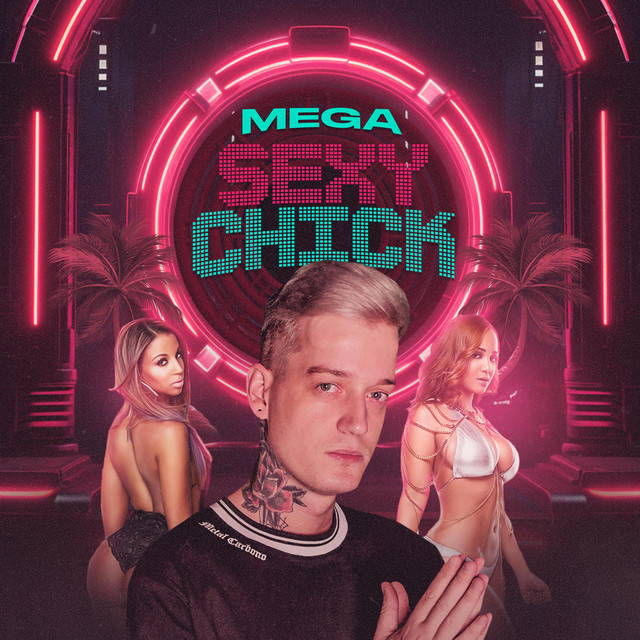MEGA SEXY CHICK - Single by DJ Igor Ozzy | Spotify