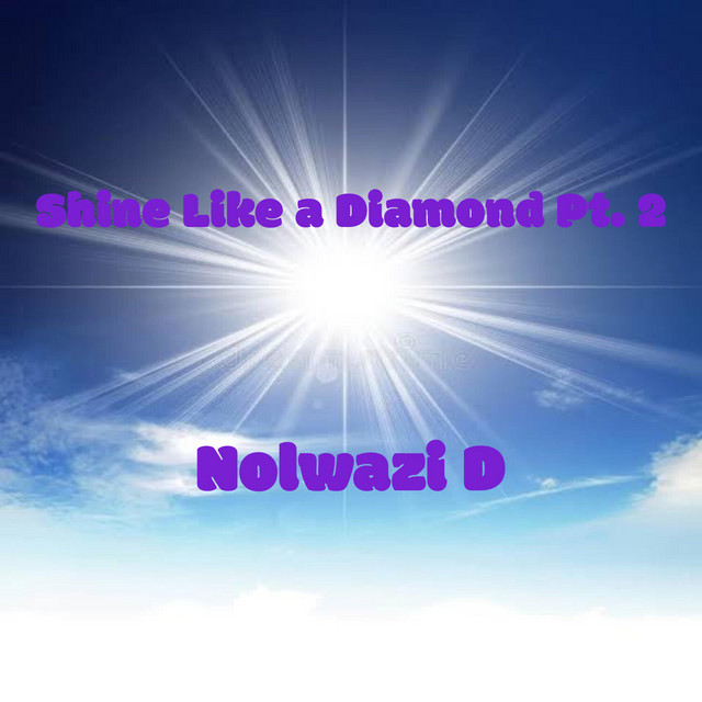 Shine Like a Diamond Pt. 2
