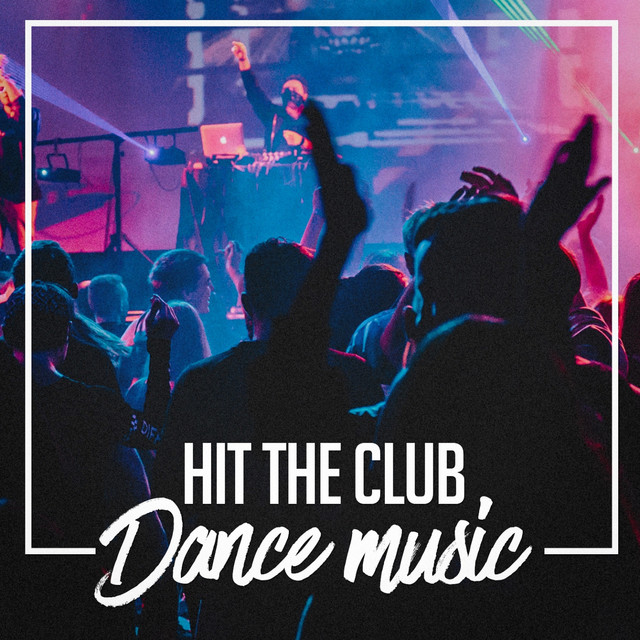 Hit the Club Dance Music cover art