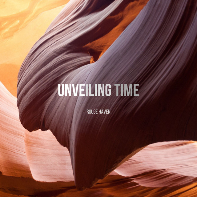 Unveiling Time - Single by Rouge Haven | Spotify