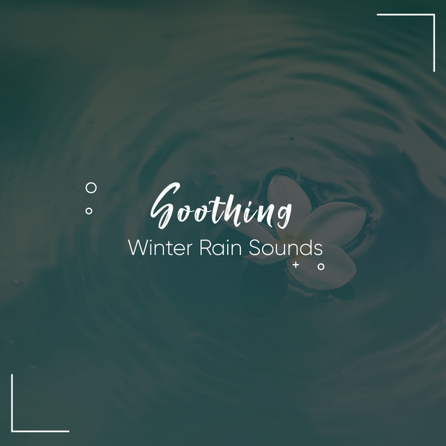 #2018 Soothing Winter Rain Sounds cover art