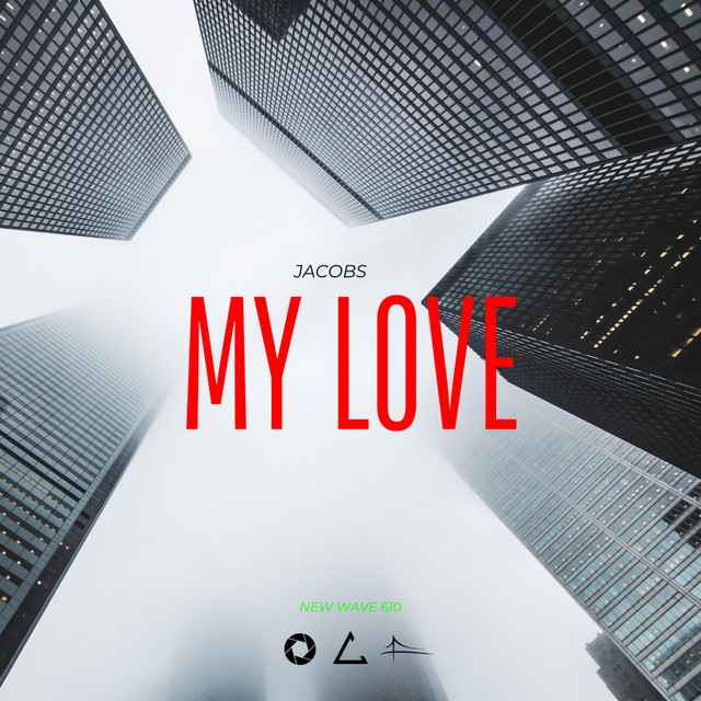 MY LOVE - Single by Jacobs | Spotify