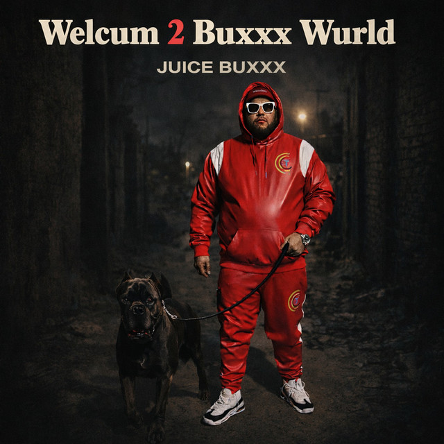 Welcum 2 Buxxx Wurld