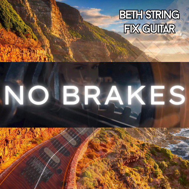 No Brakes - Single by Beth String Fix Guitar | Spotify