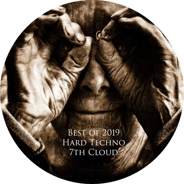 Best of Hard Techno 2019 = 7th Cloud cover art