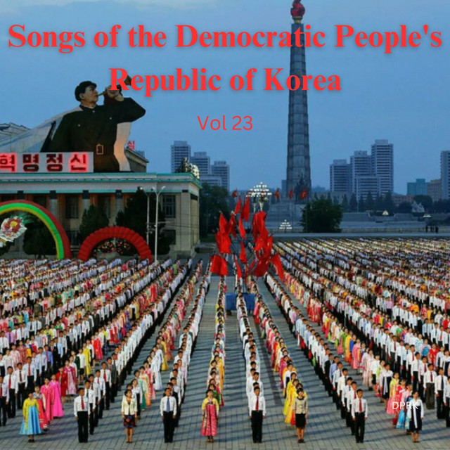 Songs of the Democratic People's Republic of Korea Vol 23 cover art