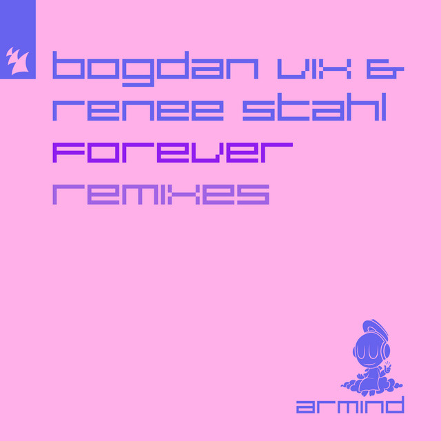 Forever - Bogdan Vix & Claudiu Adam Extended Remix by Bogdan Vix, Renee Stahl, Claudiu Adam cover