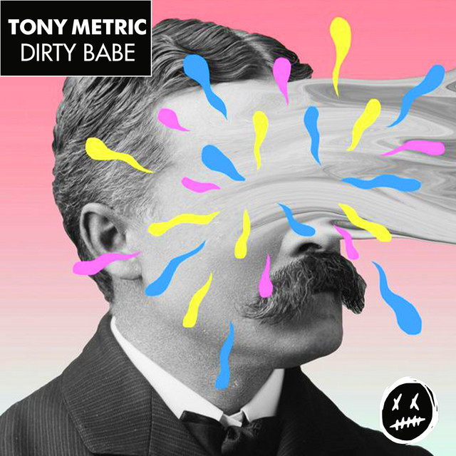 Обкладинка: Dirty Babe — Tony Metric