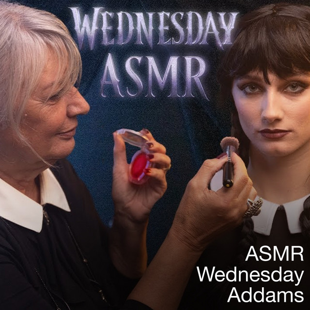 ASMR Turning Me Into Wednesday Addams! - EP by Nanou ASMR | Spotify