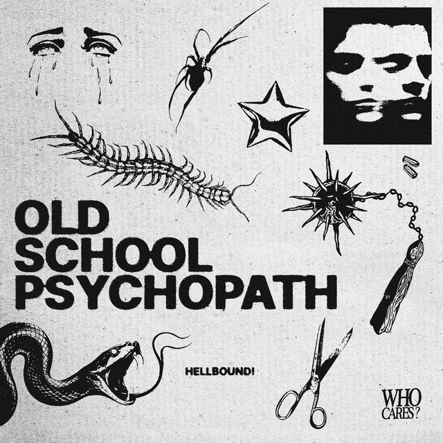 OLD SCHOOL PSYCHOPATH