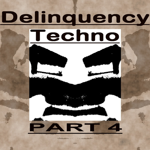 Delinquency Techno, Pt. 4 cover art
