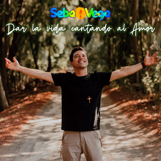 Dar la Vida Cantando al Amor cover art