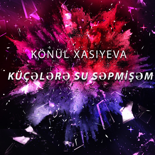 Küçələrə Su Səpmişəm cover art